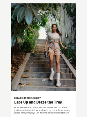 Danner - Comfortable, breathable and ready to go