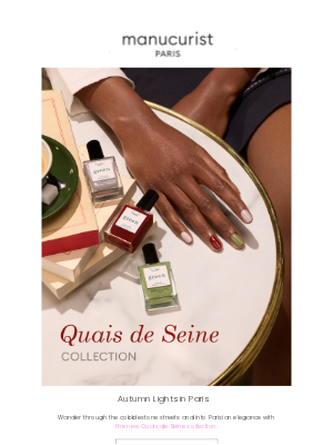 Manucurist - New Collection ✨ Quais de Seine