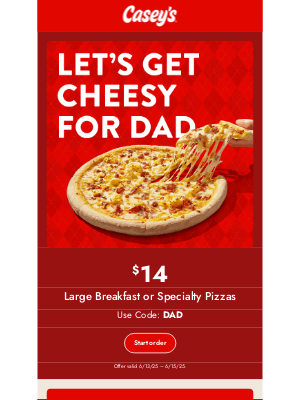 Casey’s General Stores - Dads want pizza 😎🍕