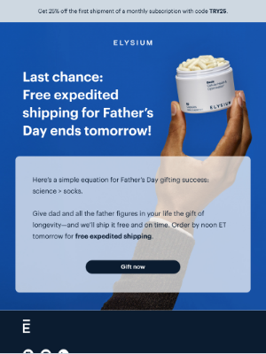 Elysium Health - Free Father’s Day shipping ends tomorrow