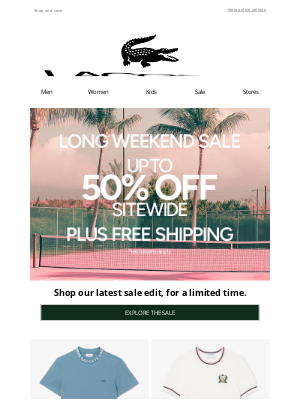 Lacoste - Up to 50% Off Sitewide. Long Weekend Sale.
