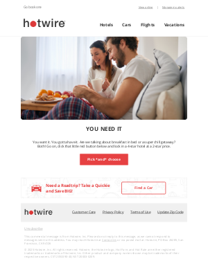 Hotwire - Who doesn’t need a vacation rn? (Yeah, that’s rhetorical.)