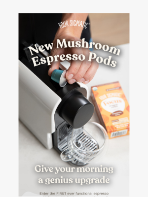 FourSigmatic - New: Worlds 1st 🍄 Espresso