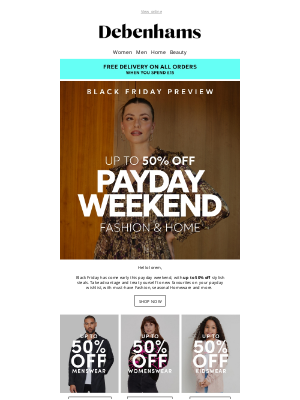 Debenhams (United Kingdom) - FREE delivery + Up to 50% off your payday wishlist