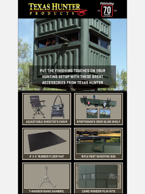 Texas Hunter Products - Is Your Hunting Setup Complete?