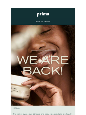 Prima - Back in Stock & Better than ever- Just for you!