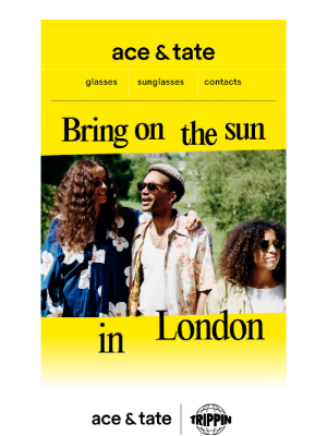 Ace & Tate (UK) - here's to more sunny days
