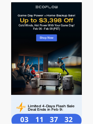 EcoFlow - ⚡ Game Day Power × Home Backup Sale, 4-Day Flash Sale Is On! — Save Up to $3,398 Off