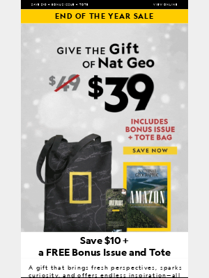 National Geographic - TODAY'S DEAL: 13 issues, just $39 + a FREE tote. Limited time only!