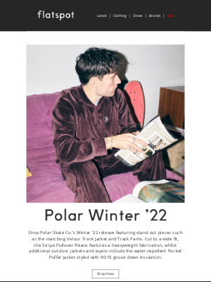 Flatspot - Polar Skate Co. Winter ‘22 - Online Now