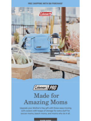 Coleman Company - Super gifts for super moms
