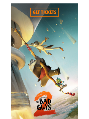 Universal Studios - Get Tickets for The Bad Guys 2!