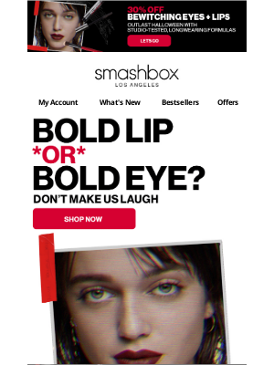 Smashbox Cosmetics USA - 30% off bold lips or bold eyes? 🤔