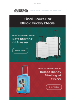 American Tourister - Last Call for Black Friday Deals! Luggage Sets up to 55% Off!