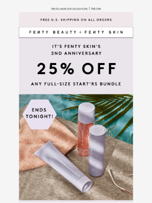 Fenty Beauty - Party’s here! Fenty Skin’s anniversary sale