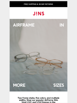 JINS - Two Frames. Five Colors. Multiple Widths.