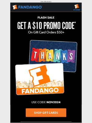 Fandango - Flash Sale! Get a $10 Promo Code