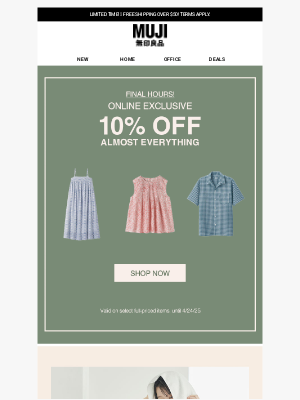 MUJI - 🚨 Last Chance: 10% Off (Almost) Everything!