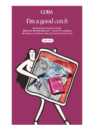 Cora - Meet our thinnest liner yet