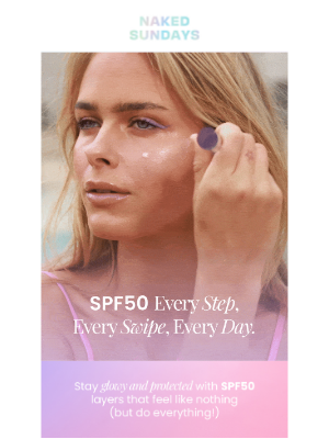Naked Sundays (Australia) - SPF in Every Step💜