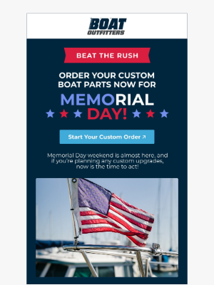 Boat Outfitters - Final Call! Order Custom Boat Parts Now for Memorial Day