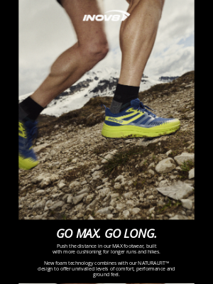 Go Max. Go Long.