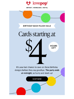 Lovepop - LAST CALL: Birthday Bash Flash Sale 🎂