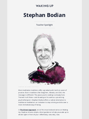 Waking Up - Teacher Spotlight: Stephan Bodian