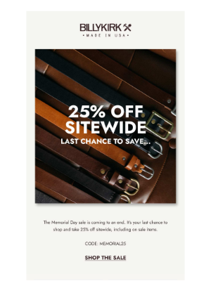 Billykirk, Inc. - Last Chance: 25% Off Site Wide Ends Soon