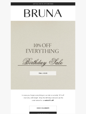BRUNA The Label - LAST CHANCE: Birthday Sale