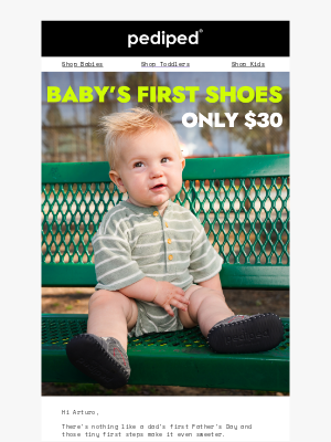 Pediped - First Steps, First Father’s Day – Originals Now ONLY $30