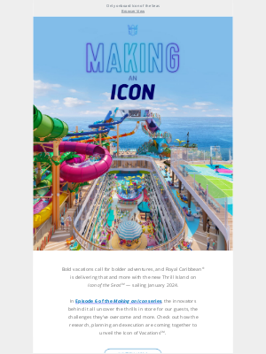 Royal Caribbean Cruises - Making an Icon Episode 6 is here: Thrill Island BTS video