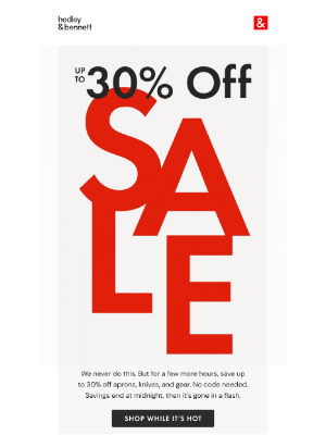 Hedley & Bennett - 🚨 Last chance: Up to 30% off 🚨