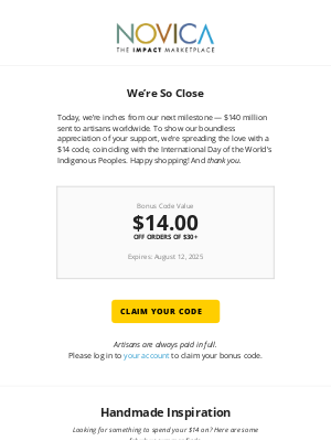NOVICA - Your $14 code ends soon — Help us reach this milestone!