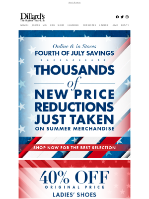 Dillard's - Fourth of July Savings: Shop Now for the Best Selection