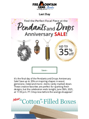 Fire Mountain Gems and Beads - Don’t Delay - Shop Today! The Pendants and Drops SALE Ends Tonight