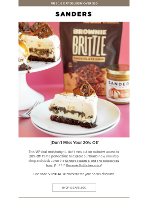 Sanders Candy - Don't miss exclusive extra savings!
