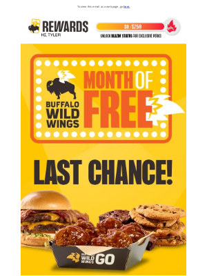 Buffalo Wild Wings - Last chance! Redeem your exclusive rewards​