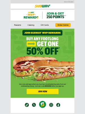 Subway - Buy 1 delicious Footlong, get one 50% Off