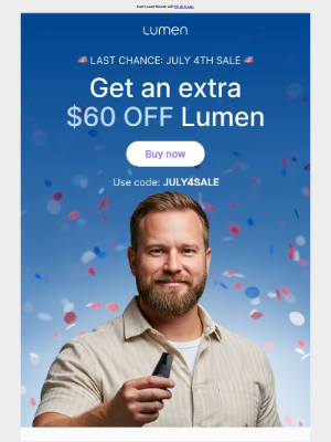 Lumen - 🎆 Final hours of our July 4th sale – don’t miss out! 🎆