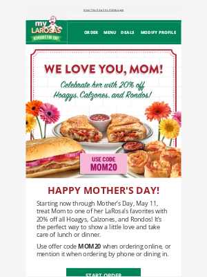 LaRosa’s Pizzeria - 💐Celebrate Mom’s Day with 20% Off ALL Hoagys, Calzones & Rondos!