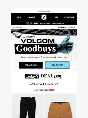Volcom - 🚨 40% off ALL goodbuys!🚨