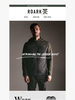 Roark - Meet the New Layover Jacket