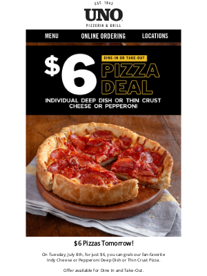 Uno Pizzeria & Grill - 🍕 $6 Pizza Deal TOMORROW!! 🍕