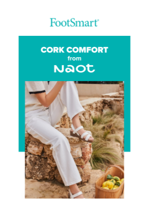 FootSmart - Discover Cork Comfort from Naot