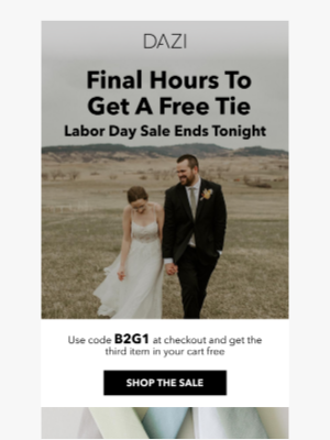 DAZI - Final Hours to Get a Free Tie