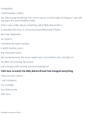 David's Bridal - “I touched my belly… and my ‘someday’ jeans slid right on”