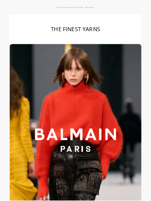 Balmain Paris - THE FINEST YARNS