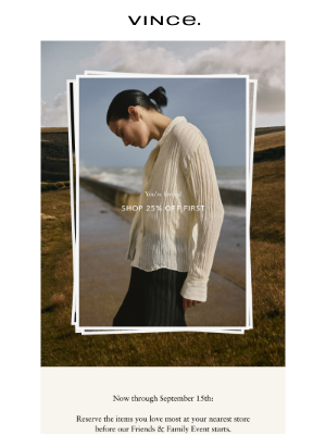 Vince - Shop First: The Friends & Family Event