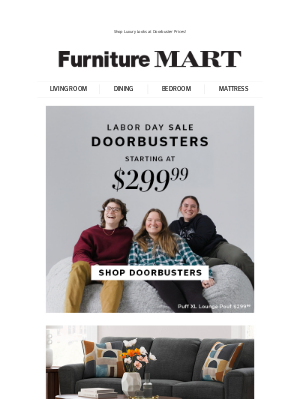 The Furniture Mart - Labor Day Doorbusters Starting at $299 🚪💥